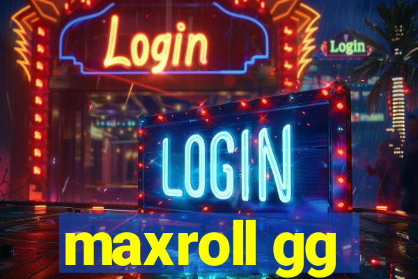 maxroll gg