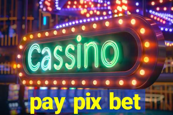 pay pix bet