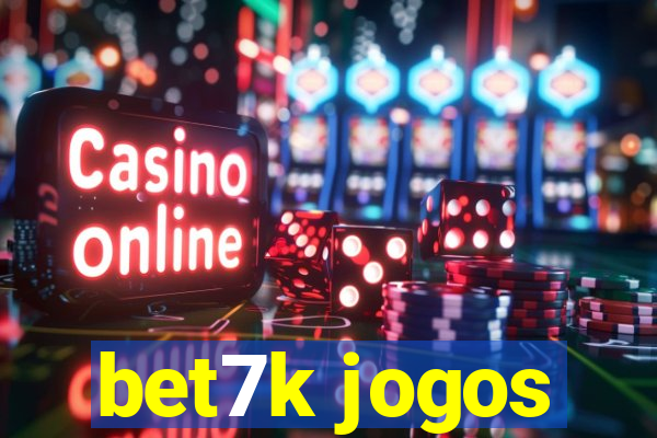 bet7k jogos