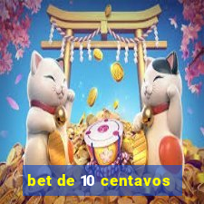 bet de 10 centavos