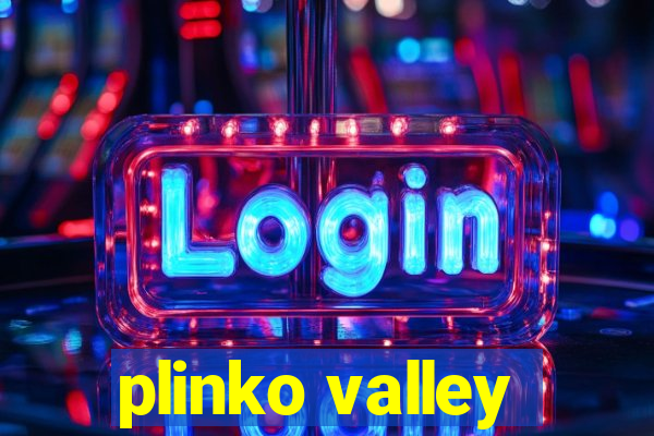 plinko valley