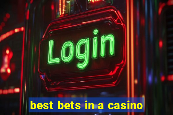 best bets in a casino