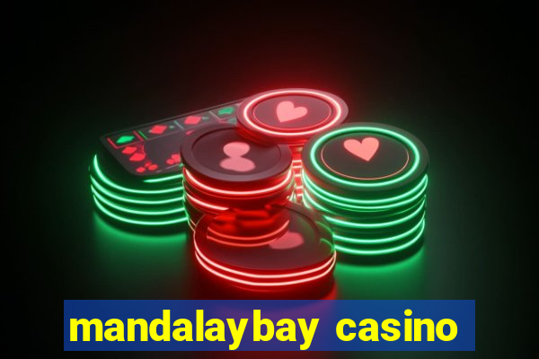 mandalaybay casino