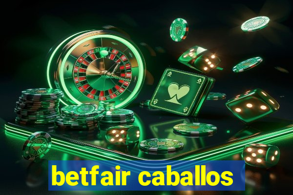 betfair caballos