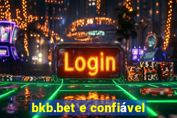 bkb.bet e confiável