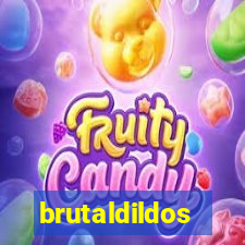 brutaldildos