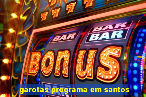 garotas programa em santos