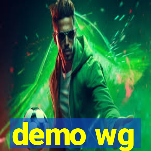 demo wg