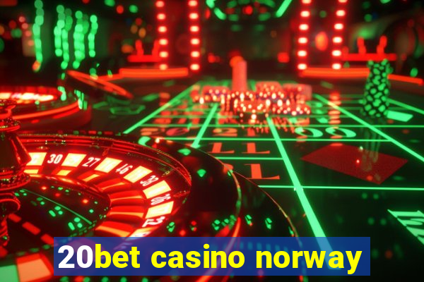 20bet casino norway