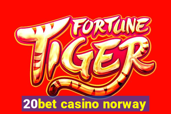 20bet casino norway