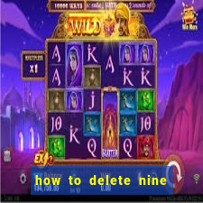 how to delete nine casino account