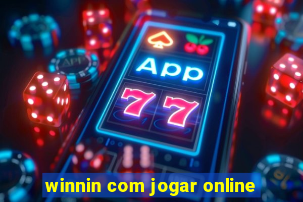 winnin com jogar online