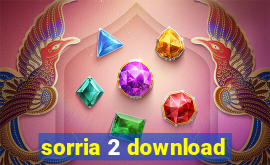 sorria 2 download