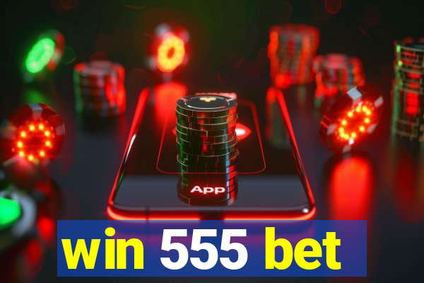 win 555 bet