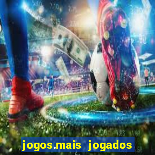 jogos.mais jogados do mundo