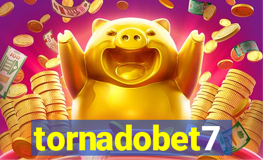 tornadobet7