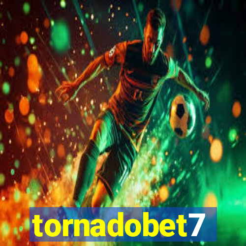 tornadobet7