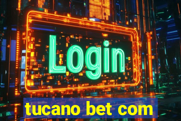 tucano bet com