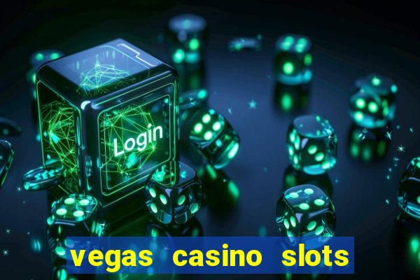 vegas casino slots - mega win