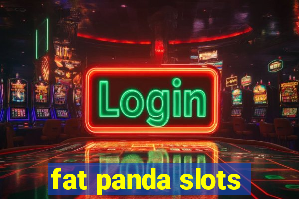 fat panda slots