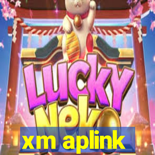 xm aplink