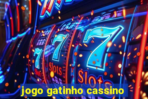 jogo gatinho cassino