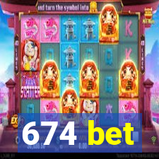 674 bet