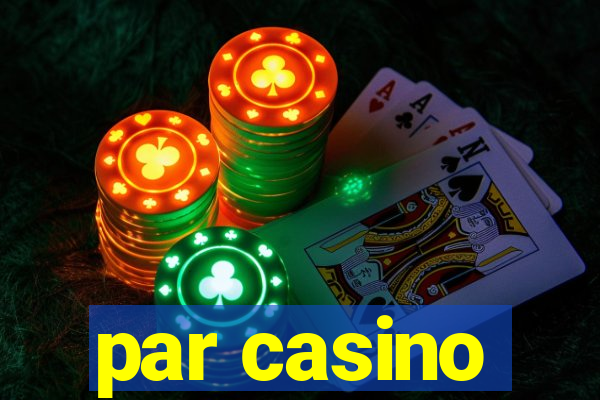 par casino