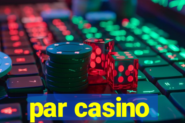 par casino