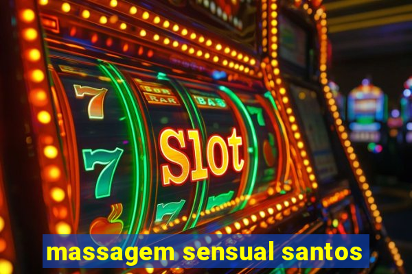 massagem sensual santos