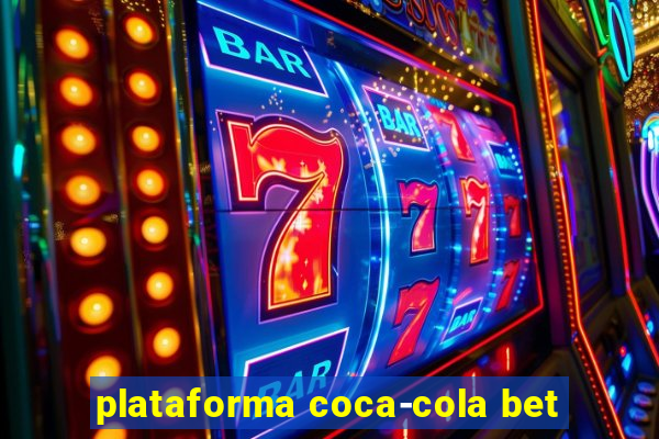 plataforma coca-cola bet