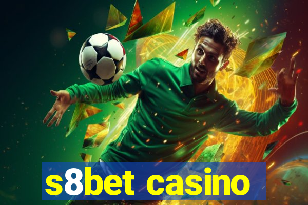 s8bet casino