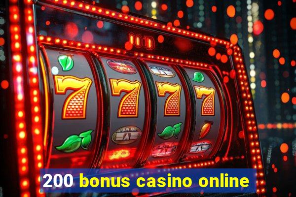 200 bonus casino online