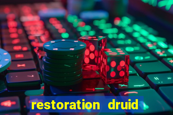 restoration druid best in slot