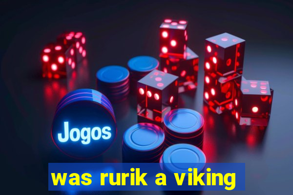 was rurik a viking