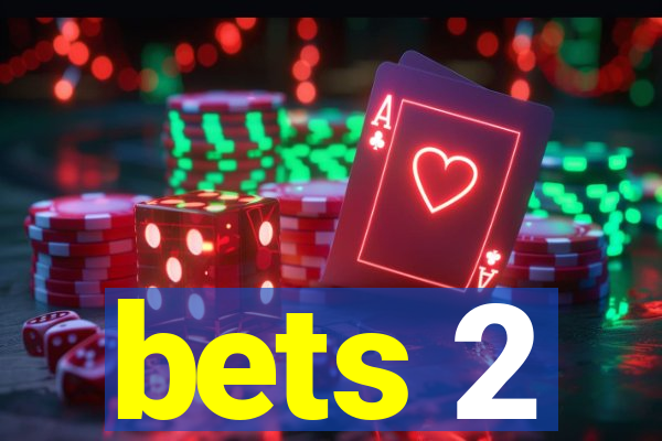 bets 2