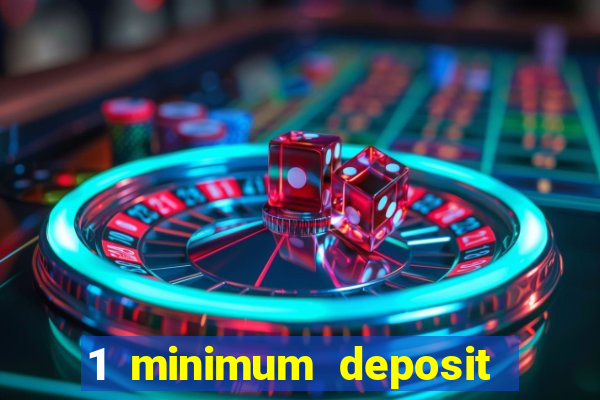 1 minimum deposit mobile casino canada