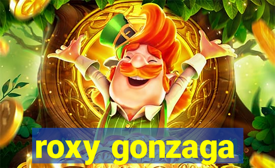 roxy gonzaga