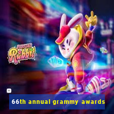 66th annual grammy awards