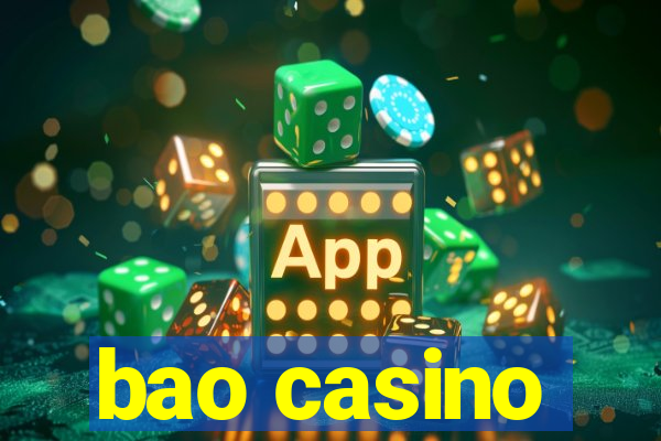 bao casino