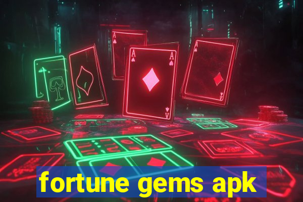 fortune gems apk