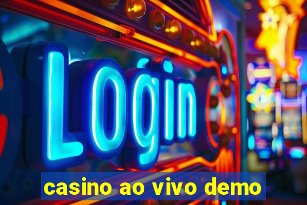 casino ao vivo demo