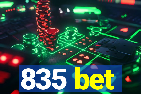 835 bet