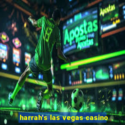 harrah's las vegas casino