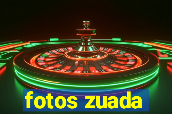 fotos zuada