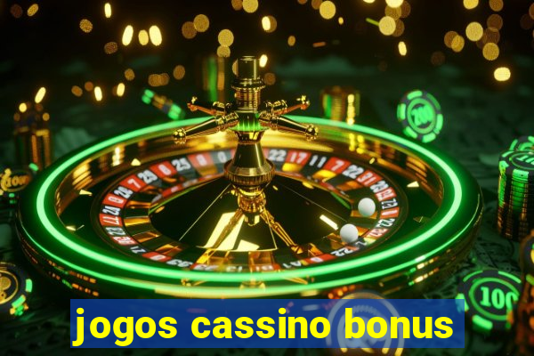 jogos cassino bonus