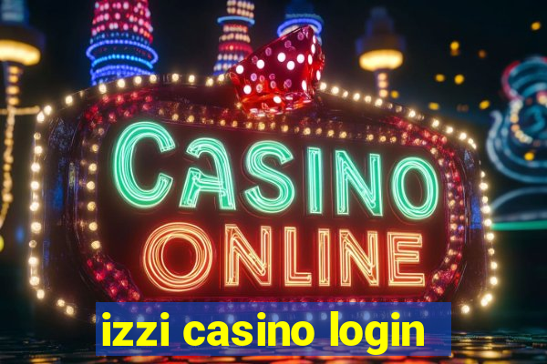 izzi casino login