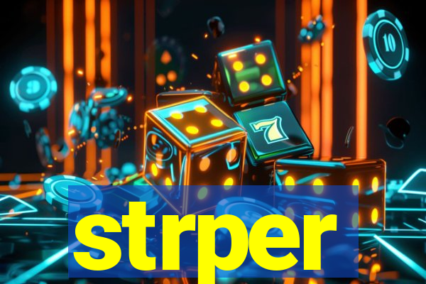 strper