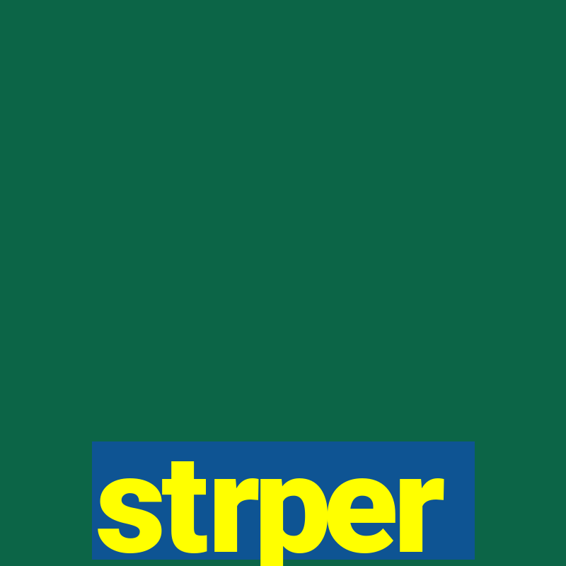 strper