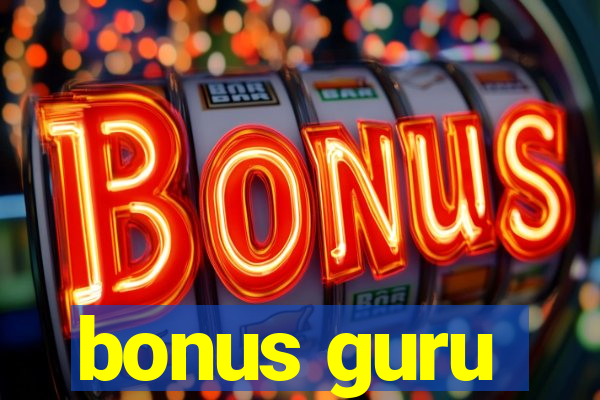 bonus guru